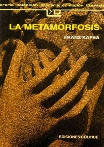 La Metamorfosis - Franz Kafka - Leer Y Crear Colihue