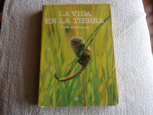 Libro La Vida En La Tierra.  David Attenborough.