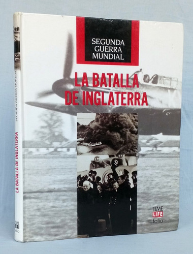 Batalla Inglaterra / Historia Folio Segunda Guerra Mundial A