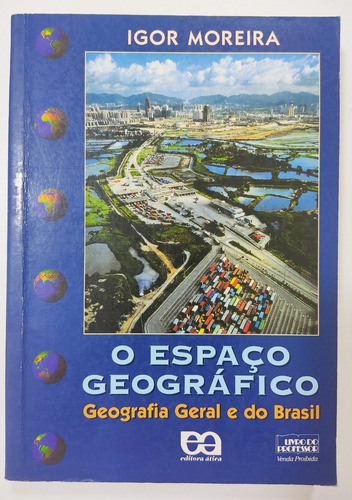 O Espaço Geográfico (geografia Geral E Do Brasil).