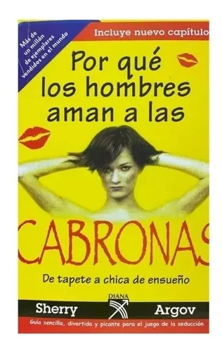 Por Qué Los Hombres Aman A Las Cabronas Sherry Argov Cuotas sin interés