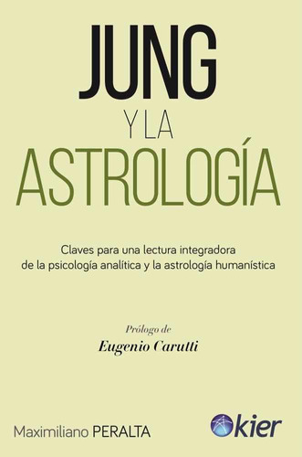 Jung Y La Astrologia Ed. Kier Maximiliano Peralta