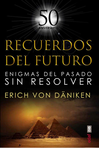 Libro: Recuerdos Del Futuro. Von Däniken, Erich. Edaf Editor
