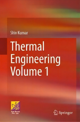 Fundamentals Of Thermal Engineering, De Shiv Kumar., Vol. 1. Editorial Springer Nature Switzerland Ag, Tapa Dura En Inglés