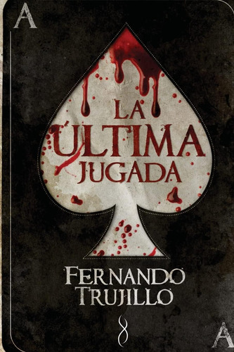 Libro: La Última Jugada (spanish Edition)
