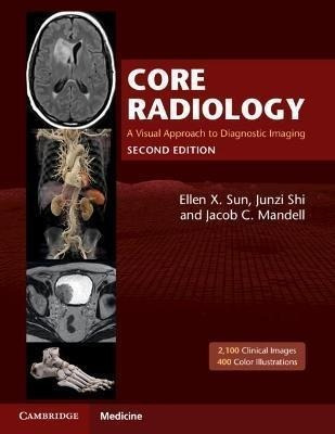 Core Radiology : A Visual Approach To Diagnostic Imaging ...