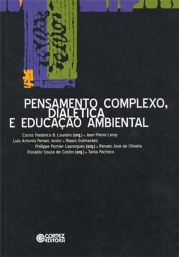 Libro Pensamento Complexo, Dialetica E Educacão Ambiental