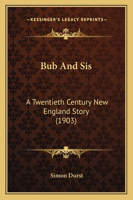 Libro Bub And Sis: A Twentieth Century New England Story ...