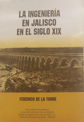 La Ingeniería En Jalisco En El Siglo Xix