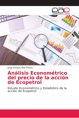 Libro: Análisis Econométrico Del Precio De La Acción De Ecop