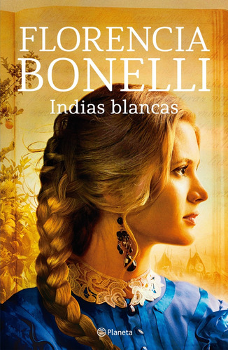 Libro Indias Blancas - Bonelli, Florencia