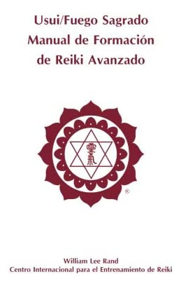 Libro: Sagrado Manual De Formación De Reiki Avanzado (spanis