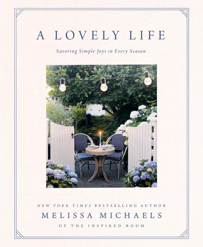 Libro: A Lovely Life: Savoring Simple Joys In Every Season