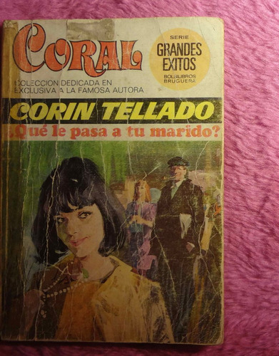 Que Le Pasa A Tu Marido De Corin Tellado