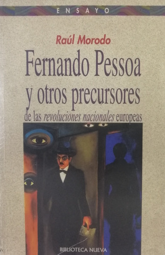 Fernando Pessoa Y Otros Precursores De Las Revoluciones 