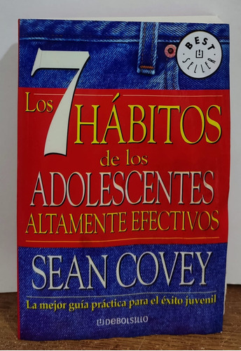 Los 7 Hábitos De Los Adolescentes Altamente Efectivos/ H
