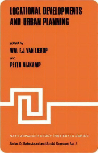 Local Developments And Urban Planning, De W.f.j. Lierop. Editorial Springer, Tapa Dura En Inglés