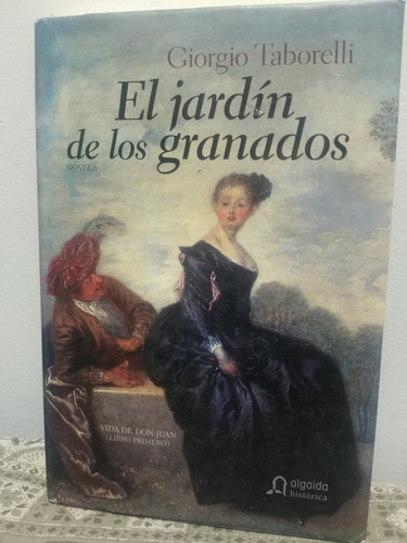 El Jardin De Los Granados : Vida De Don Juan # 1 Giorgio T.