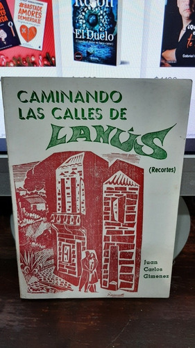 Caminando Las Calles De Lanus - Juan Carlos Gimenez