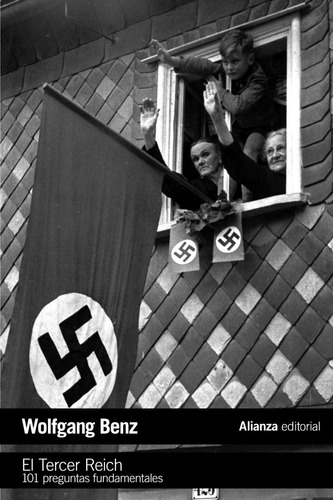 El Tercer Reich, Wolfgang Benz, Ed. Alianza