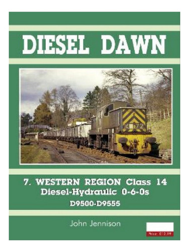 Diesel Part 7 - Western Region Class 14 - John Jenniso. Eb05