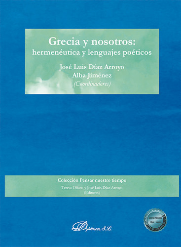 Libro Grecia Y Nosotros Hermeneutica Y Lenguajes Poeticos...