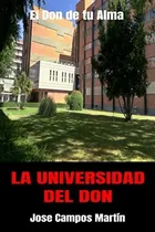 Comprar La Universidad Del Don: El Don De Tu Alma.enseñanzas De Mila