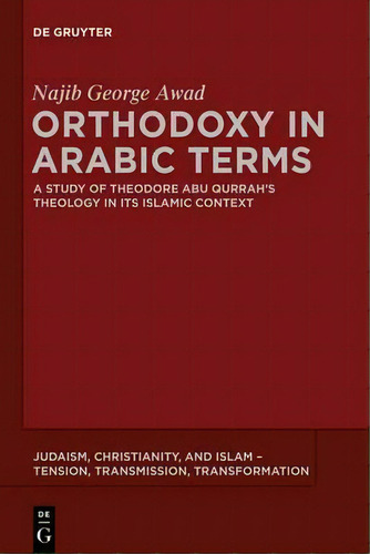 Orthodoxy In Arabic Terms, De Najib George Awad. Editorial De Gruyter, Tapa Blanda En Inglés