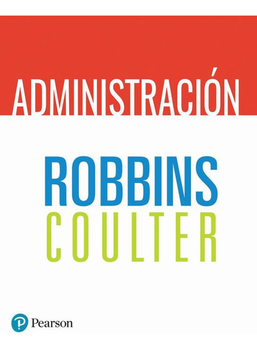 Libro de Administracion de Robbins Stephen P Editorial Pearson Tapa Blanda Edición 01 en Español 2023