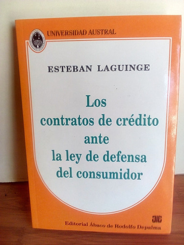 Los Contratos De Crédito, Ante Ley Consumidor -  Laguinge.