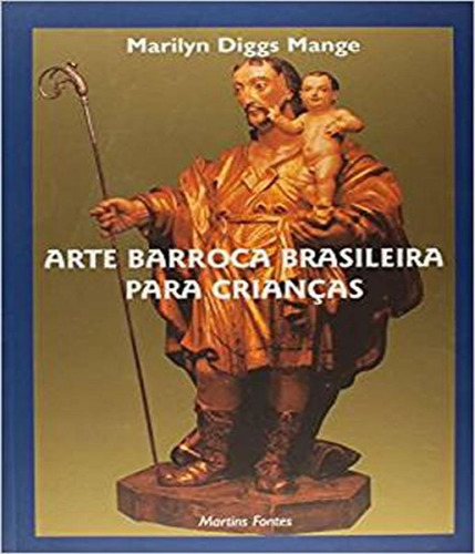 Livro Arte Barroca Brasileira Para Criancas