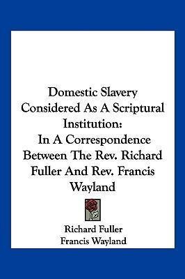 Libro Domestic Slavery Considered As A Scriptural Institu...