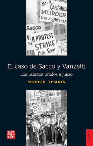 Caso De Sacco Y Vanzetti - Moshik Temkin