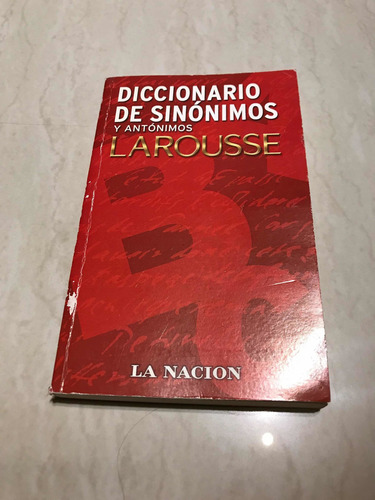 Diccionario Sinónimos Y Antónimos -ed Larousse