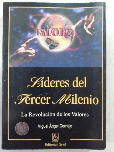 Libro Valores Líderes Del Tercer Milenio Miguel Ángel Cornej