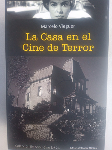 La Casa En El Cine Del Terror, Marcelo Vieguer, Cg Editora