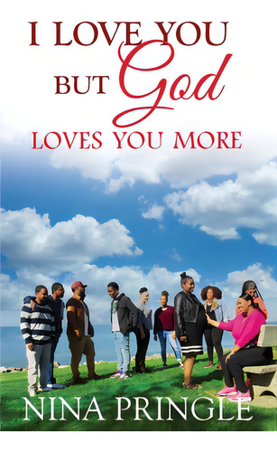 I Love You: But God Loves You More, De Pringle, Nina. Editorial Lightning Source Inc, Tapa Blanda En Inglés