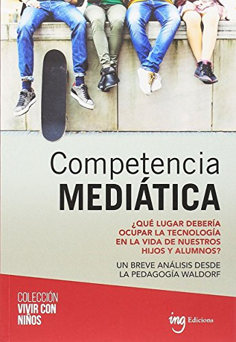 Competencia Mediatica: 6 -vivir Con Niños-
