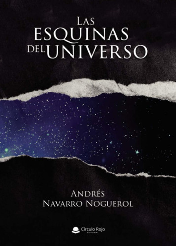 Libro: Las Esquinas Del Universo (spanish Edition)