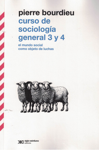 Curso De Sociologia General 3 Y 4 El Mundo Social Como Objet