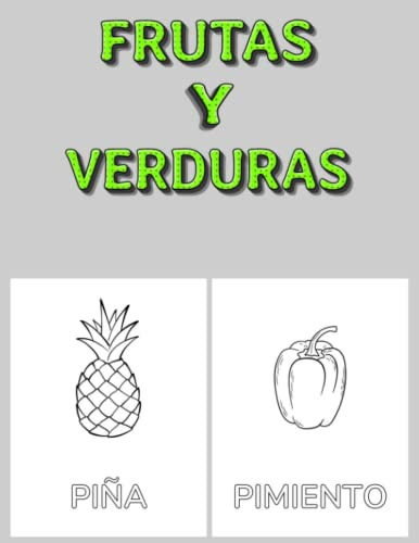 Frutas Y Verduras: De 0 A 8 Años