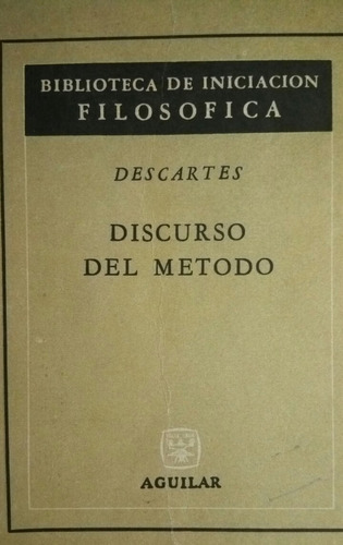 René Descartes - Discurso Del Método - Ed Aguilar