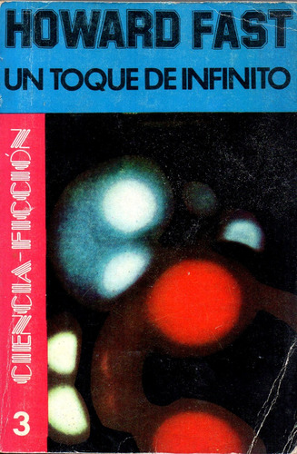 Un Toque De Infinito                  Howard Fast   ( 1974 )