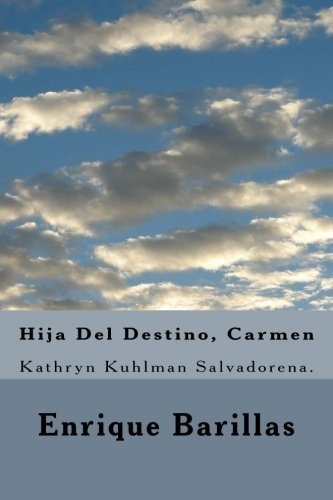 Libro : Hija Del Destino, Carmen Kathryn Kuhlman...