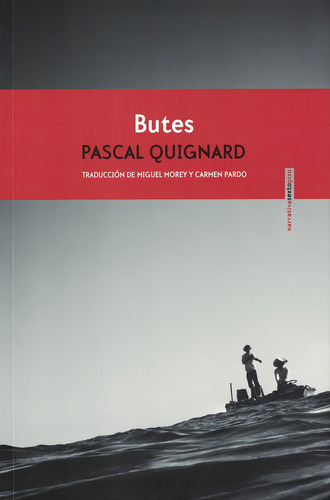 Butes, de Quignard, Pascal. Editorial Sextopiso, tapa pasta blanda, edición 1 en español, 2011