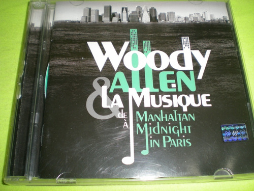 Woody Allen & The Musique The Manhattan Midnight In Paris 