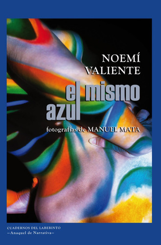 El Mismo Azul, De Valiente, Noemi. Editorial Cuadernos Del Laberinto, Tapa Blanda En Español
