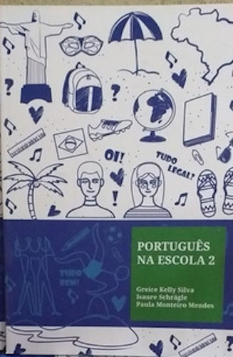Portugues Na Escola 2 - Silva - Isaure Schragle