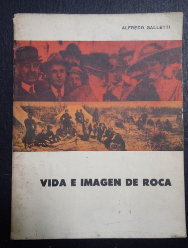 Vida E Imagen De Roca- Alfredo Galletti- Fx