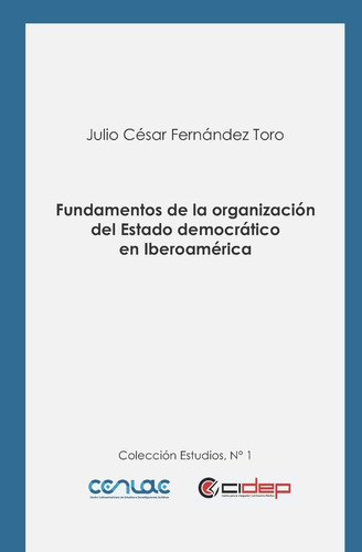 Libro: Fundamentos De La Organización Del Estado Democrático